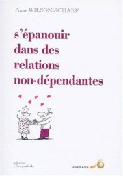 Couverture : S'épanouir dans des relations non dépendantes
