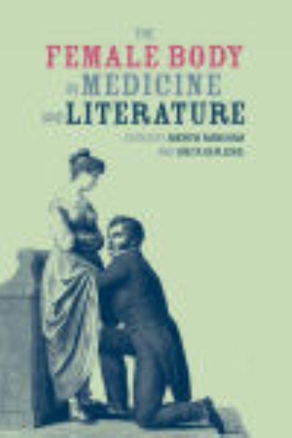 Couverture : The female body in medicine and literature