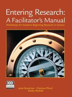 Couverture : Entering Research A Facilitators Manual Workshops For Students Beginning Research In Science