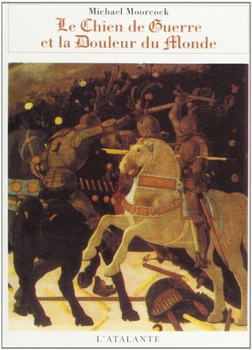 Couverture : Le chien de guerre et la douleur du monde
