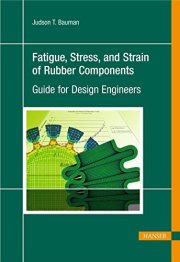 Couverture : Fatigue, stress, and strain of rubber components