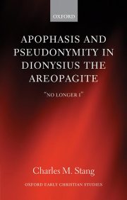Couverture : Apophasis and Pseudonymity in Dionysius the Areopagite