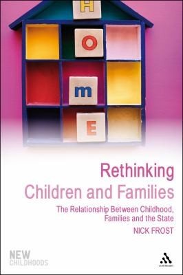 Couverture : Rethinking Children And Families The Relationship Between Childhood Families And The State