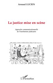 Couverture : La justice mise en scène