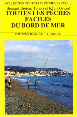 Couverture : Toutes les pêches faciles du bord de mer
