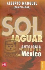 Couverture : Sol Jaguar
            
                Coleccion Popular Fondo de Cultura Economica