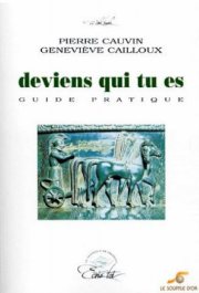 Couverture : Deviens qui tu es guide pratique