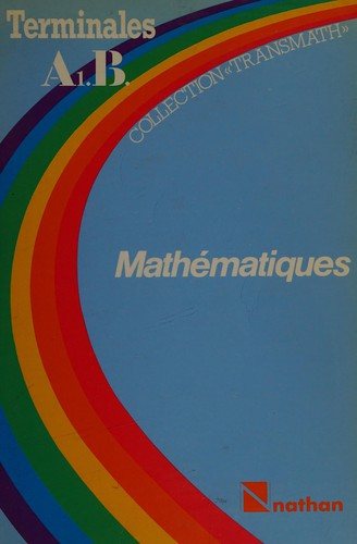 Couverture : Mathématiques terminales A1, B