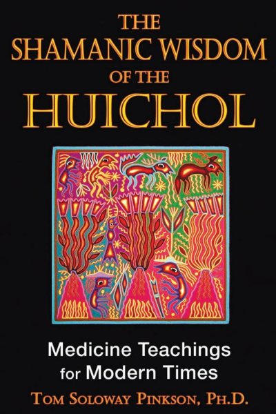 Couverture : The Shamanic Wisdom of the Huichol