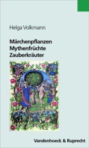 Couverture : Märchenpflanzen, Mythenfrüchte, Zauberkräuter