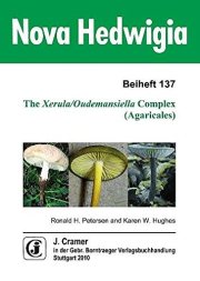 Couverture : The Xerula/Oudemansiella Complex (Agaricales) (NOVA HEDWIGIA BEIHEFTE SERIES 137)