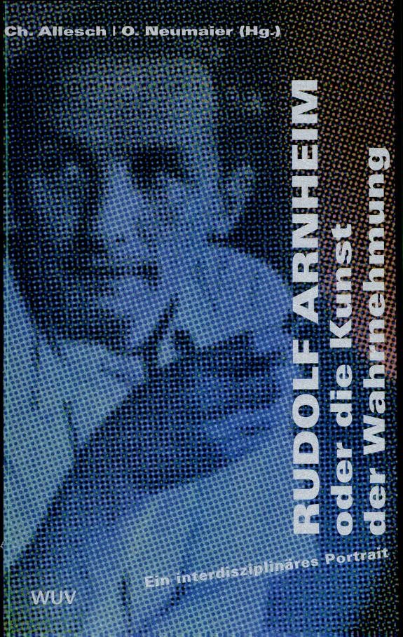 Couverture : Rudolf Arnheim, oder, Die Kunst der Wahrnehmung