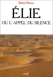 Couverture : Elie, ou, L'appel du silence