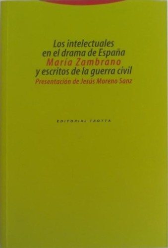 Couverture : Los intelectuales en el drama de España y escritos de la guerra civil