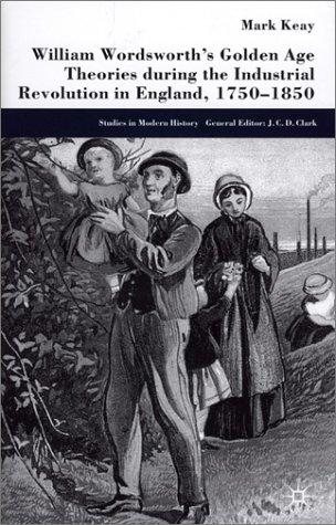 Couverture : William Wordsworth's Golden Age theories during the Industrial Revolution in England, 1750-1850