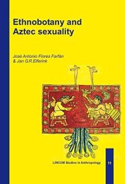 Couverture : Ethnobotany and Aztec sexuality