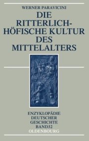 Couverture : Die ritterlich-höfische Kultur des Mittelalters