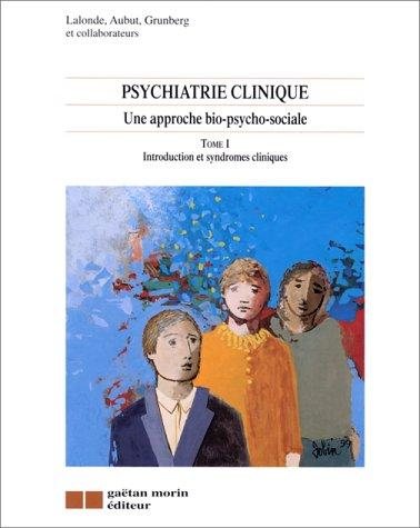 Couverture : Psychiatrie clinique, une approche bio-psycho-sociale