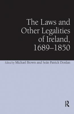 Couverture : The laws and other legalities of Ireland, 1689-1850