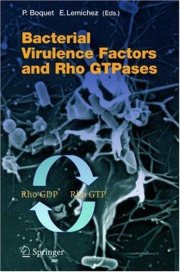 Couverture : Bacterial Virulence Factors and Rho GTPases (Current Topics in Microbiology and Immunology)