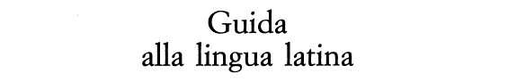Couverture : Guida alla lingua latina