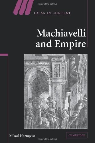 Couverture : Machiavelli and Empire (Ideas in Context)