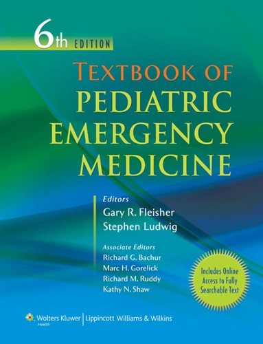 Couverture : Textbook of pediatric emergency medicine (6th ed.) editors Gary R. Fleisher,... Stephen Ludwig,...