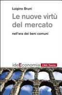 Couverture : Le nuove virtù del mercato nell'era dei beni comuni