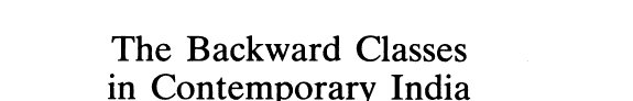 Couverture : The backward classes in contemporary India