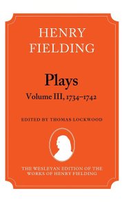 Couverture : Henry Fielding - Plays, Volume III 1734-1742
