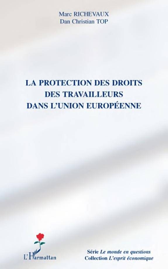 Couverture : La PROTECTION DES DROITS DES TRAVAILLEURS DANS L'UNION EUROPÉENNE