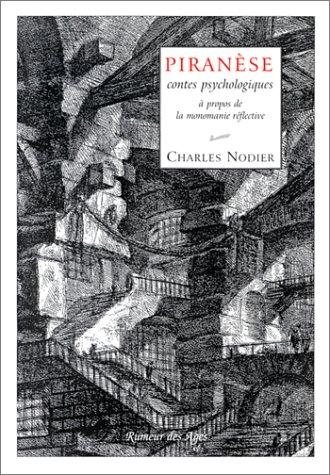 Couverture : Piranèse, contes psychologiques à propos de la monomanie réflective