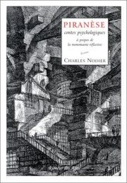 Couverture : Piranèse, contes psychologiques à propos de la monomanie réflective