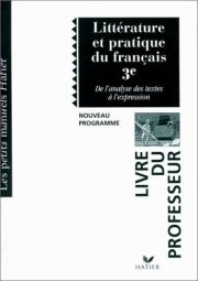 Couverture : Littérature et pratique du français, 3e