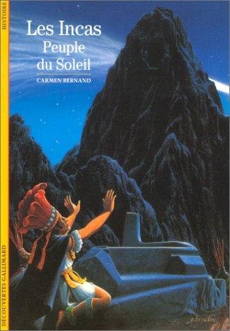 Couverture : Les Incas, peuple du Soleil