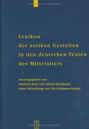 Couverture : Lexikon Der Antiken Gestalten in Den Deutschen Texten Des Mittelalters