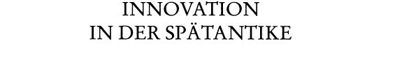Couverture : Innovation in der Spätantike