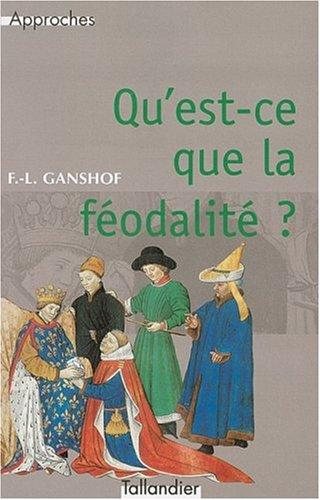 Couverture : Qu'est-ce que la féodalité ? (5e éd.) F. L. Ganshof