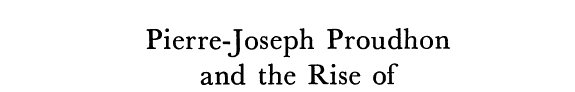 Couverture : Pierre-Joseph Proudhon and the rise of French republican socialism