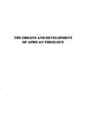Couverture : The origins and development of African theology