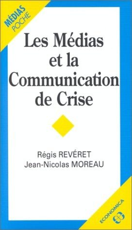 Couverture : Les médias et la communication de crise