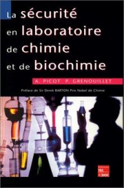 Couverture : La sécurité en laboratoire de chimie et de biochimie