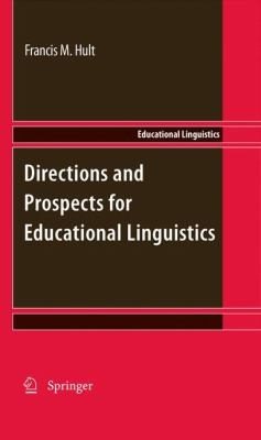 Couverture : Directions and Prospects for Educational Linguistics
            
                Educational Linguistics