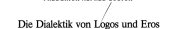 Couverture : Die Dialektik von Logos und Eros im Werk von Thomas Mann