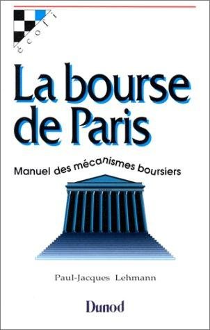 Couverture : La Bourse De Paris Manuel Des Mecanismes