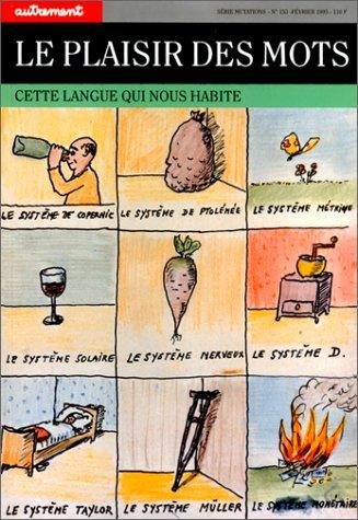 Couverture : Le Plaisir des mots. Cette langue qui nous habite