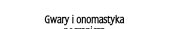 Couverture : Gwary i onomastyka pogranicza polsko-wschodnioslowianskiego i slowiansko-baltyckiego