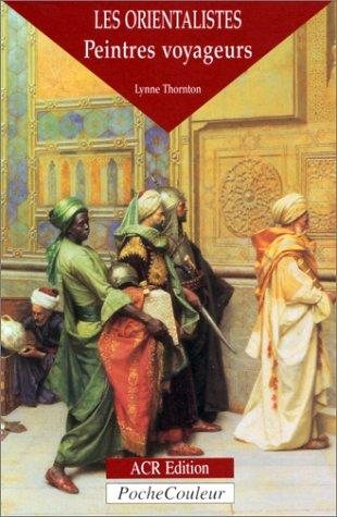 Couverture : Les Orientalistes - peintres voyageurs