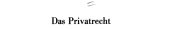 Couverture : Das Privatrecht und der Zivilprozess der Römer