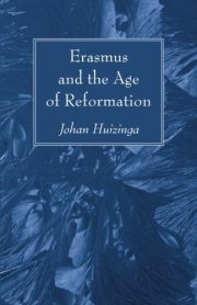 Couverture : Erasmus and the Age of Reformation